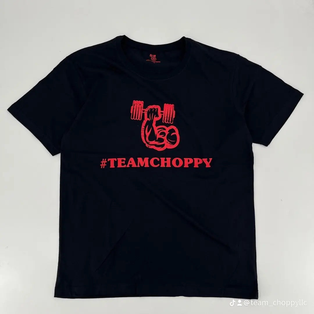 1ST EDITION #TEAMCHOPPY .1   #CHOPPY FITNESSAPPAREL (limited)